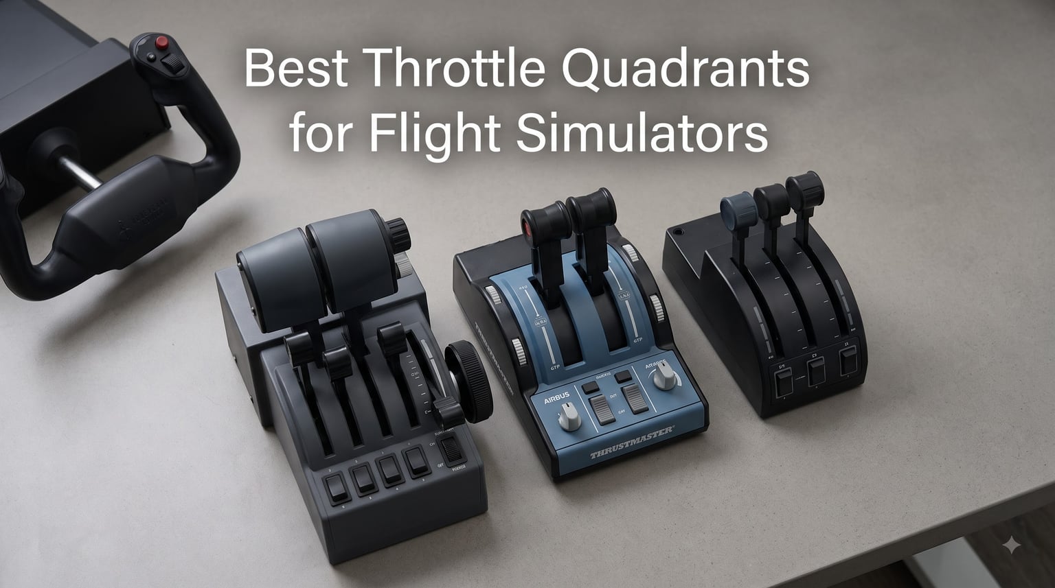 Best Throttle Quadrants for Flight Simulators