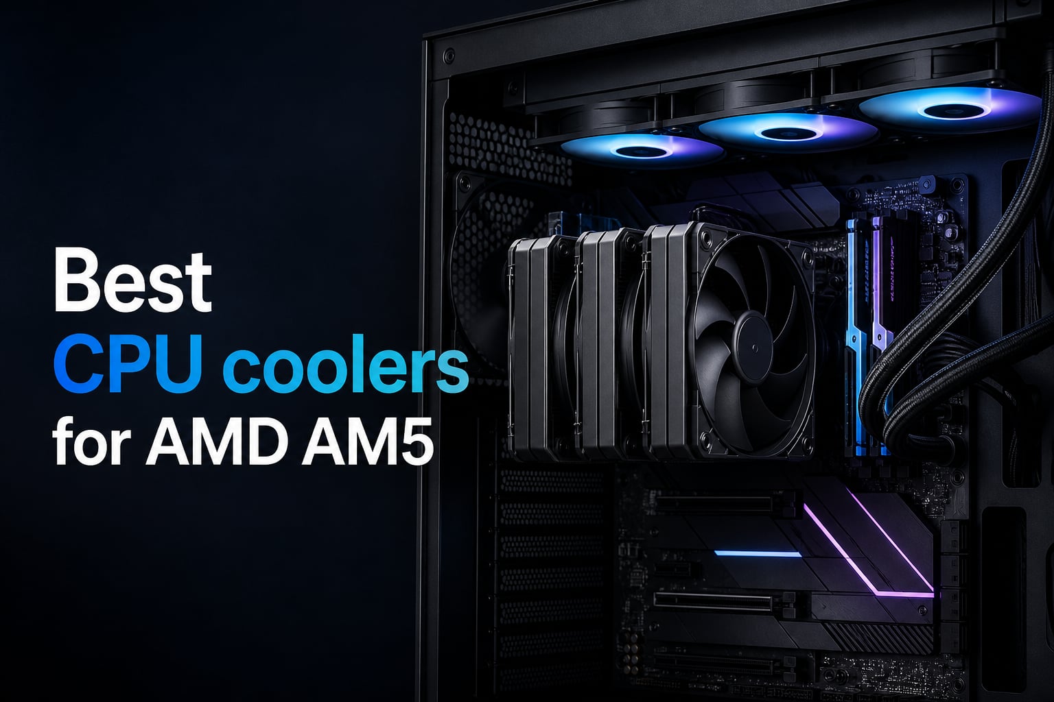Best CPU coolers for AMD AM5