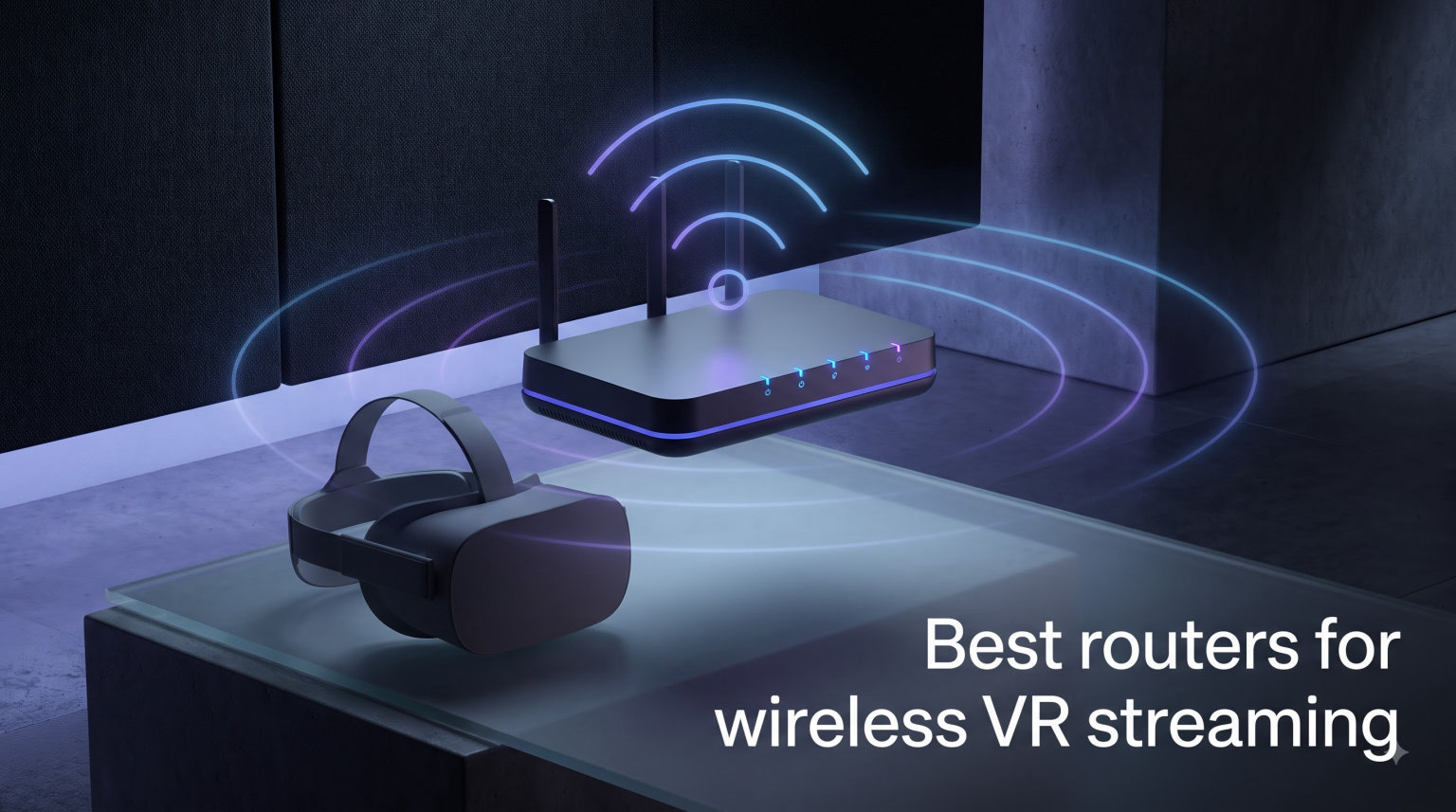 Best routers for wireless VR streaming