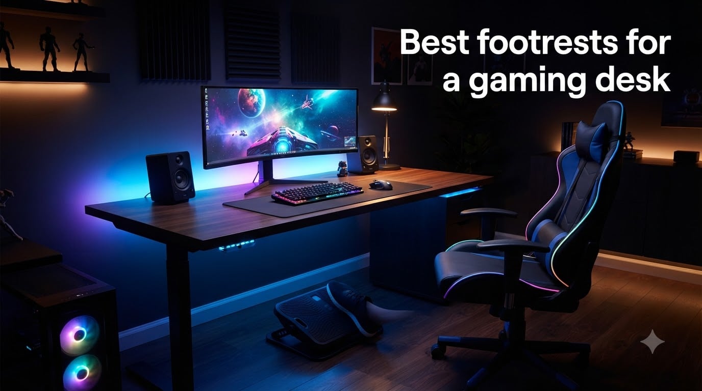 Best footrests for a gaming desk