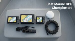 Best Marine GPS Chartplotters