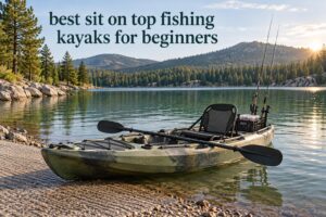 best sit on top fishing kayaks for beginners