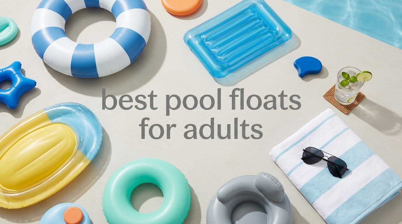 best pool floats for adults