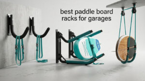 best paddle board racks for garages
