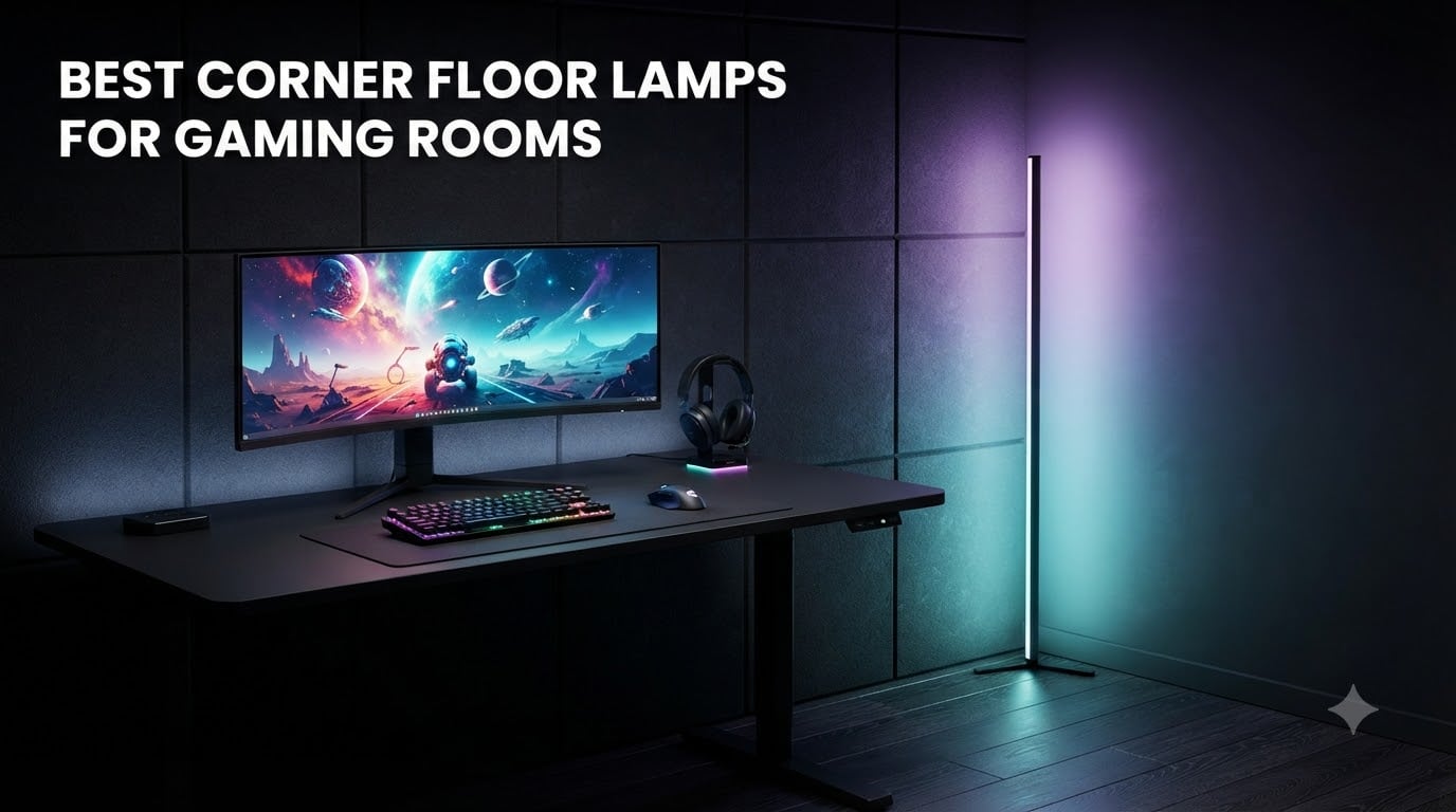 Best Corner Floor Lamps for Gaming Rooms