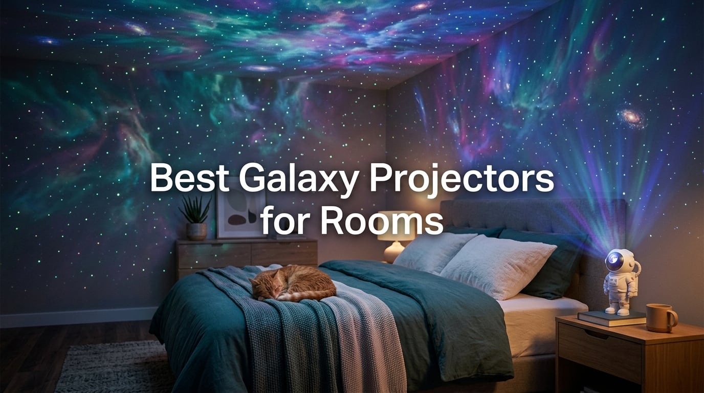 Best Galaxy Projectors for Rooms