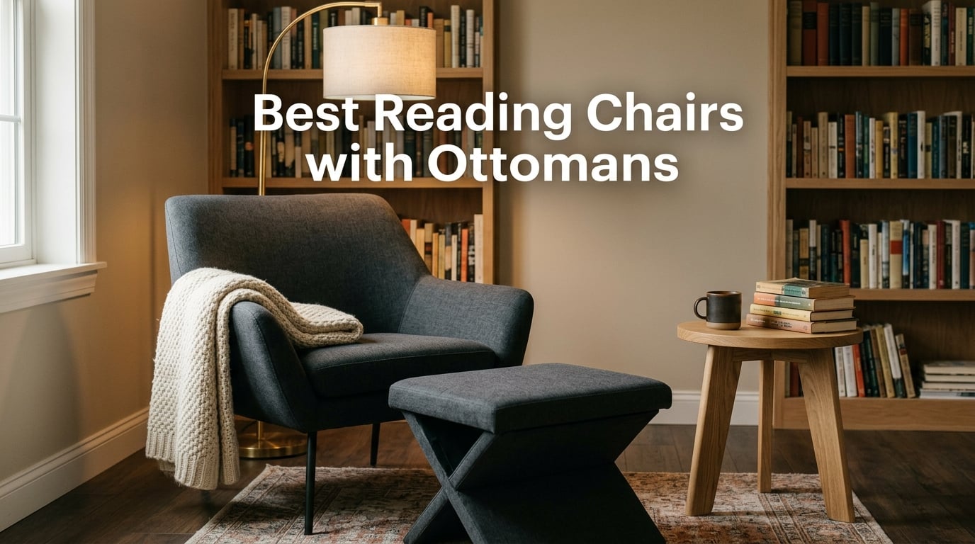 Best Reading Chairs with Ottomans