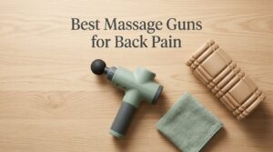 Best Massage Guns for Back Pain