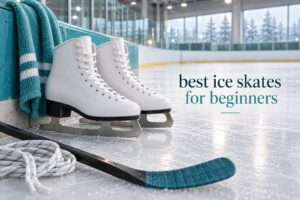 best ice skates for beginners
