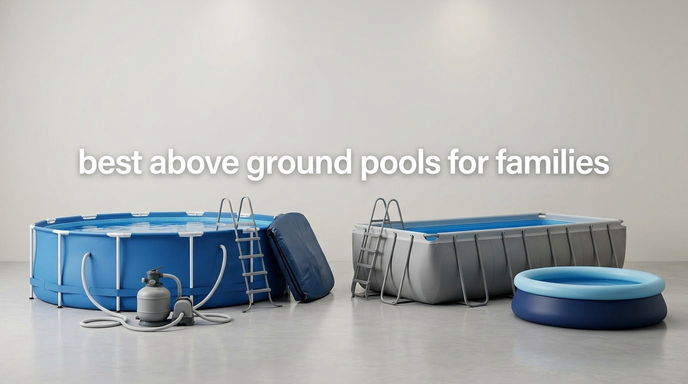 best above ground pools for families