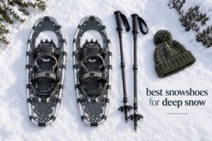 best snowshoes for deep snow